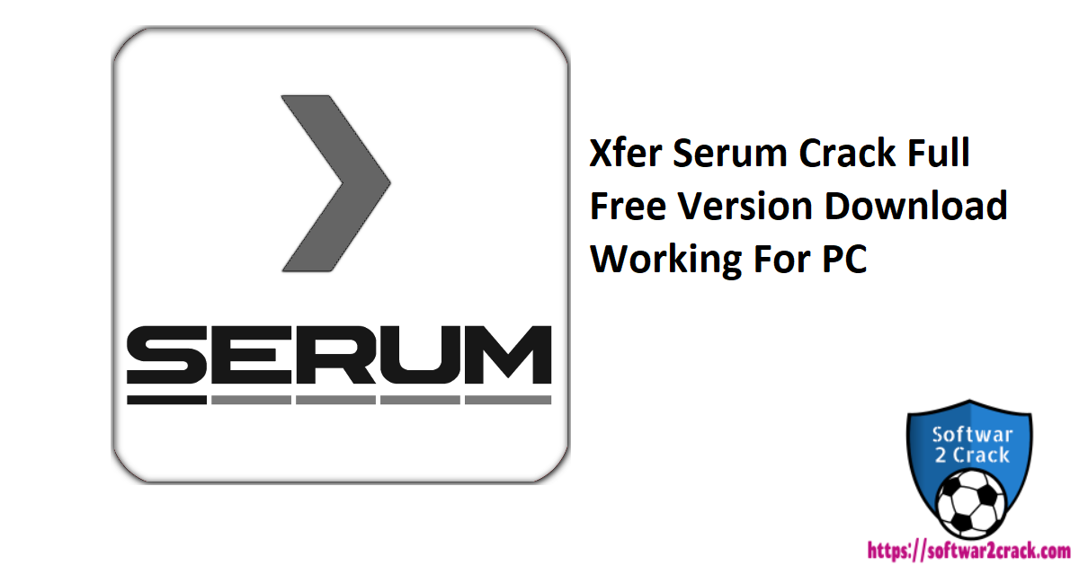 download serum xfer records free version